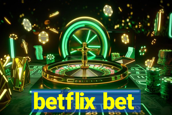 betflix bet