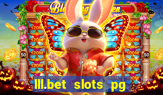 lll.bet slots pg online games