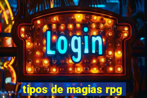 tipos de magias rpg