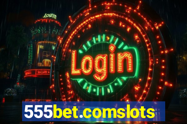 555bet.comslots