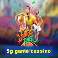 5g game cassino