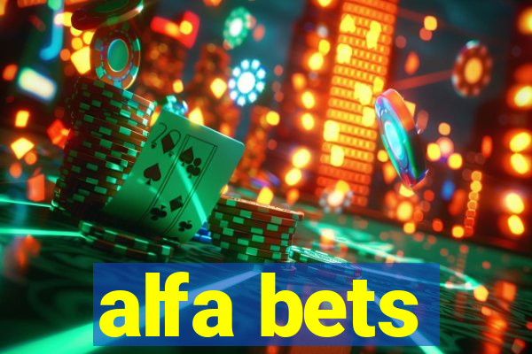 alfa bets