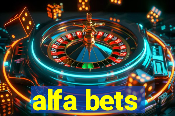 alfa bets