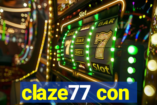 claze77 con