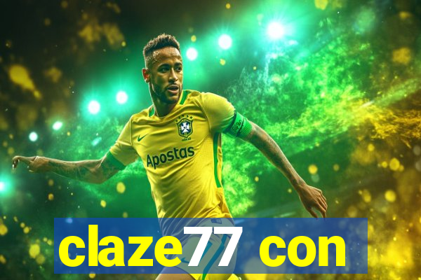 claze77 con