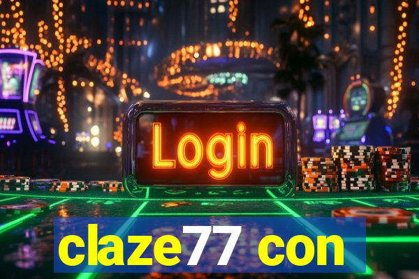 claze77 con