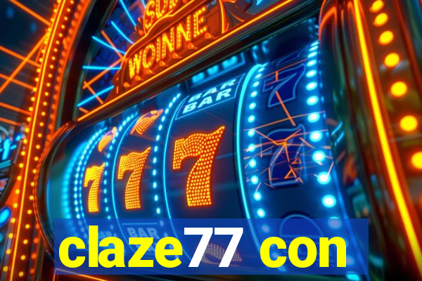 claze77 con