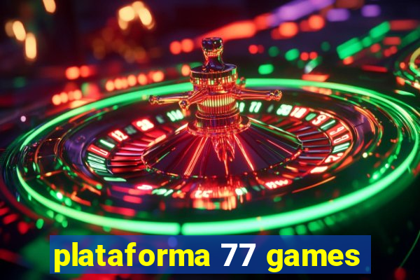 plataforma 77 games