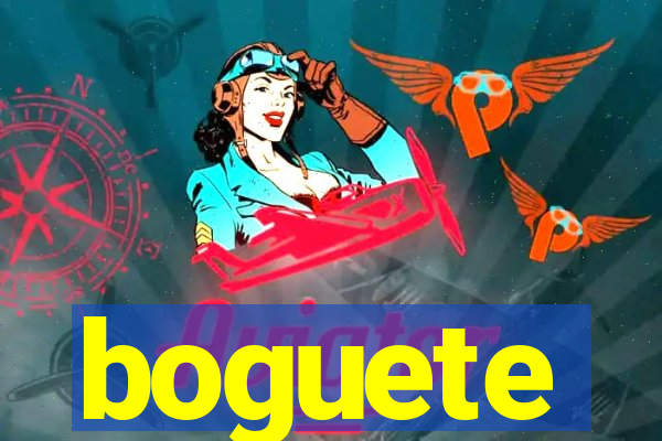 boguete