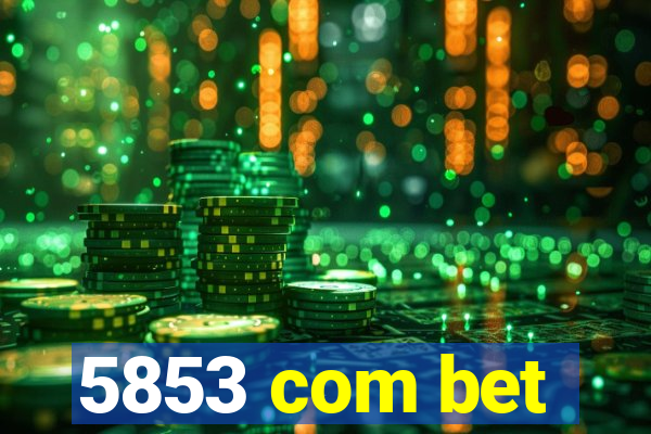 5853 com bet