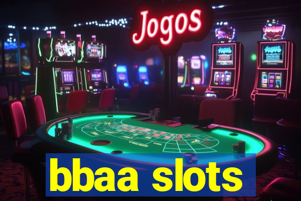 bbaa slots