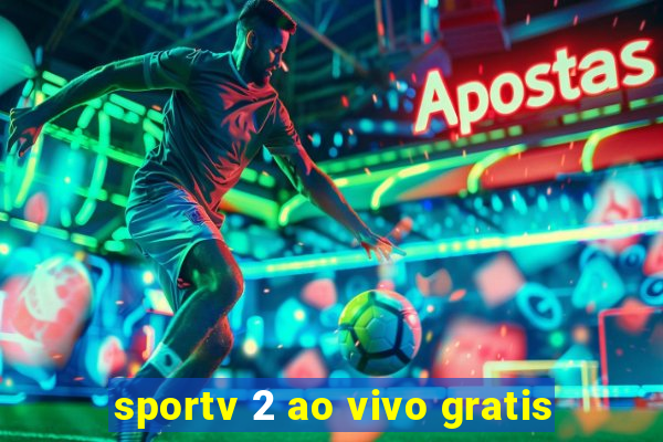 sportv 2 ao vivo gratis