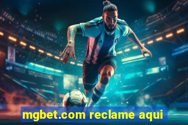 mgbet.com reclame aqui