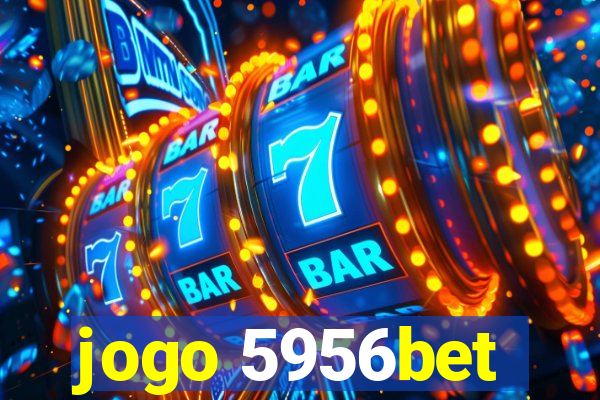 jogo 5956bet