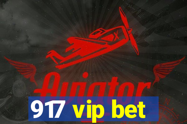 917 vip bet