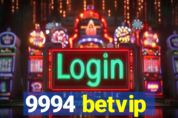 9994 betvip