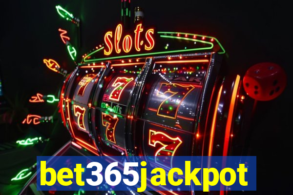 bet365jackpot