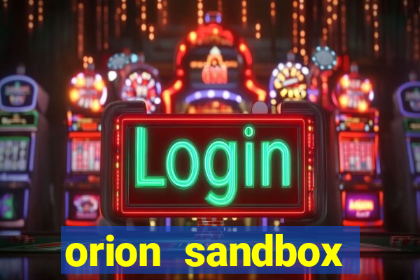 orion sandbox enhanced jogos 360