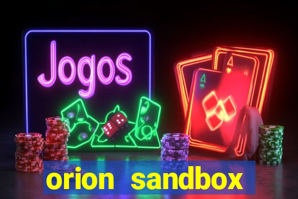 orion sandbox enhanced jogos 360