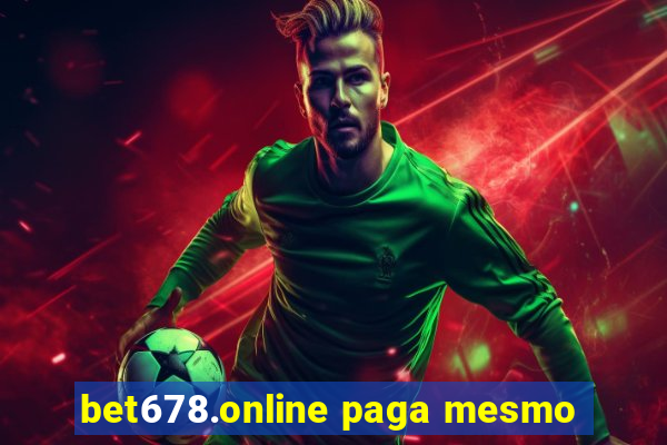 bet678.online paga mesmo