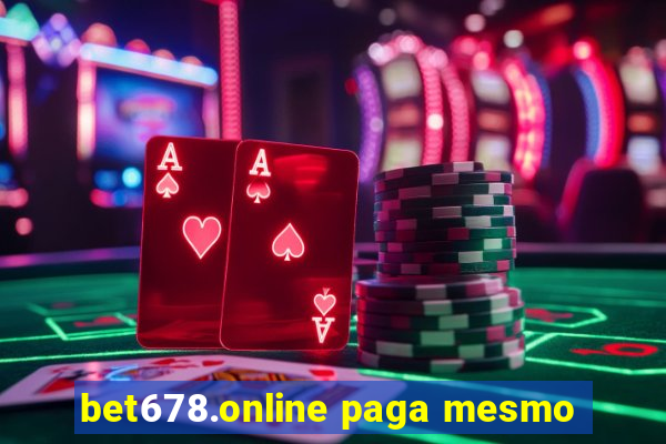 bet678.online paga mesmo