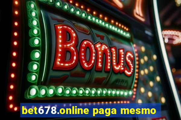 bet678.online paga mesmo