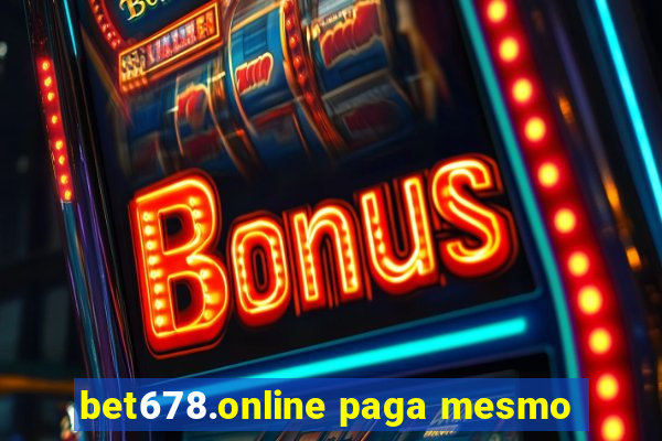 bet678.online paga mesmo