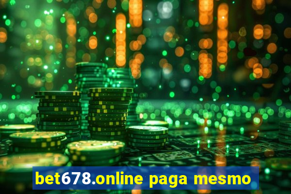 bet678.online paga mesmo