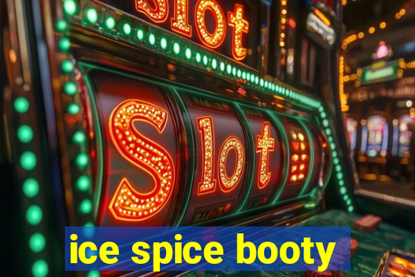 ice spice booty