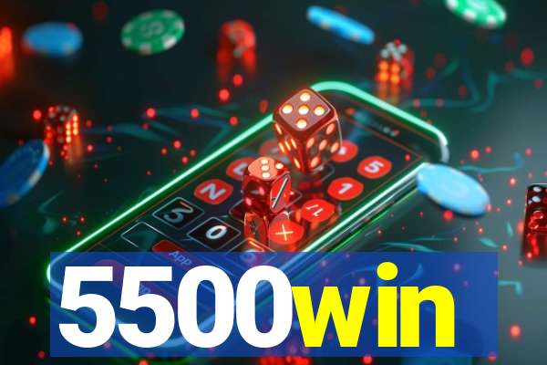 5500win