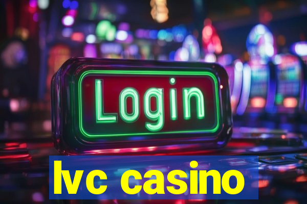 lvc casino