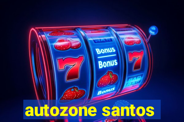 autozone santos