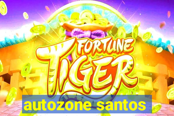 autozone santos