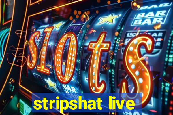 stripshat live