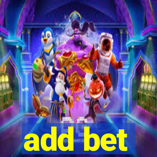 add bet