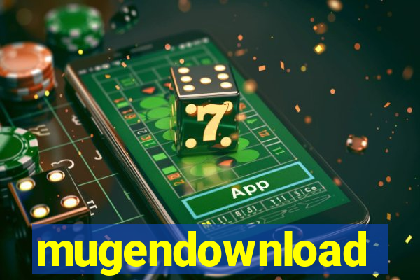 mugendownload