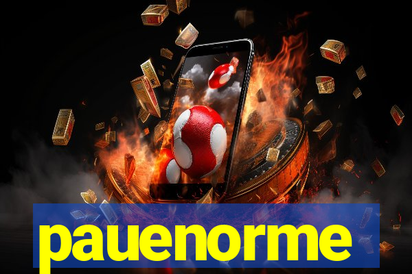 pauenorme