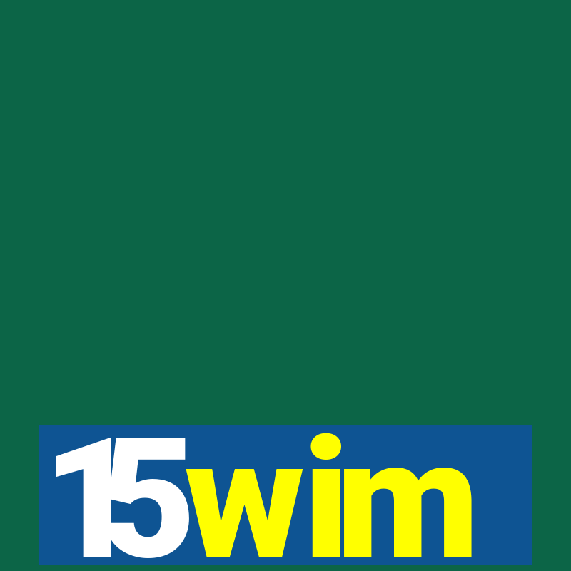 15wim