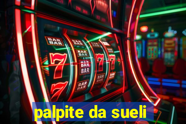 palpite da sueli