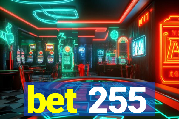 bet 255