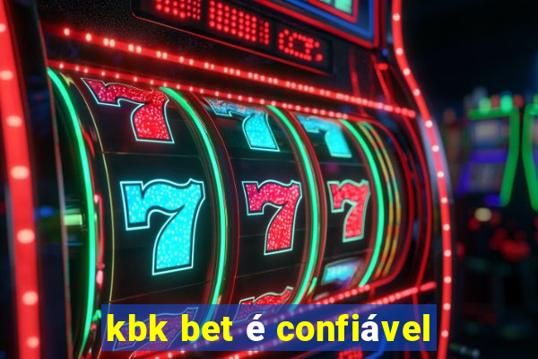 kbk bet é confiável