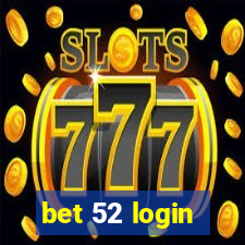 bet 52 login