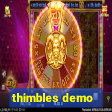 thimbles demo