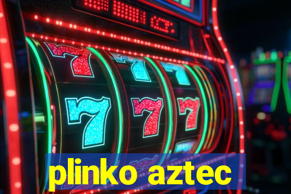 plinko aztec