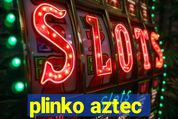 plinko aztec