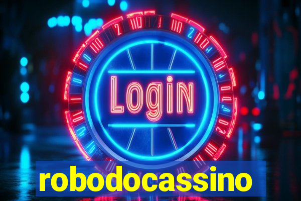 robodocassino