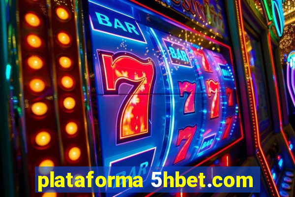 plataforma 5hbet.com