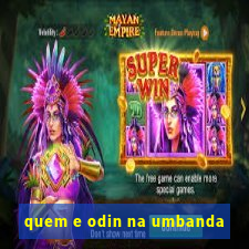 quem e odin na umbanda