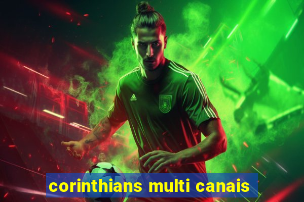 corinthians multi canais