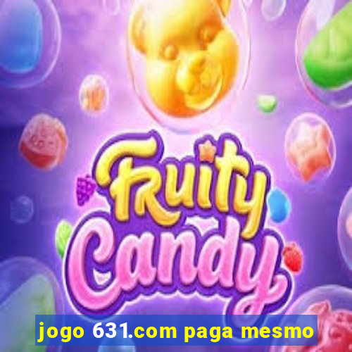 jogo 631.com paga mesmo